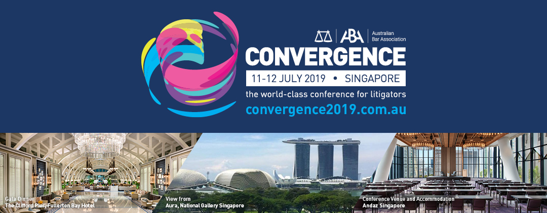 Convergence 2019 - Singapore: The world class conferemce for commercial litigators